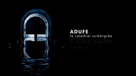  | Adufe: La Catedral Sumergida